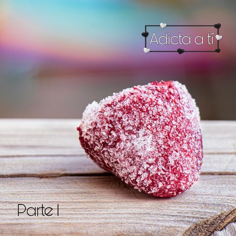 Adicta 1 | Parte 1
