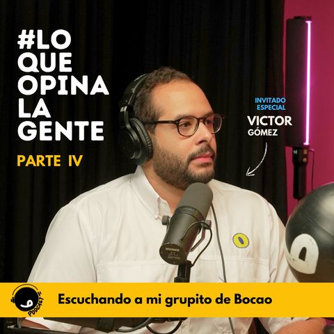 ¡Lo que opina la gente! (parte 4)