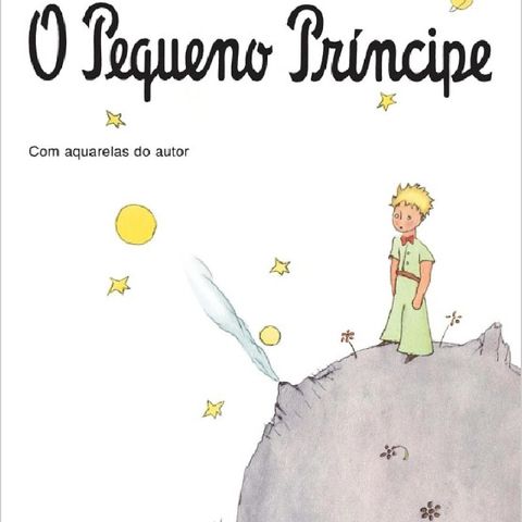 Dica de Leitura "O pequeno príncipe" de Antonie de Saint-Exupery.