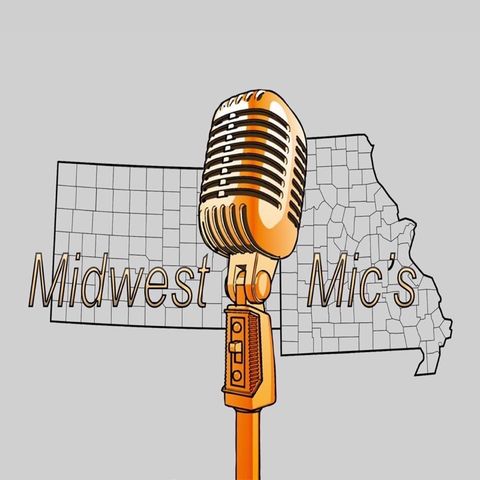 Midwest Mic’s all over the place!!