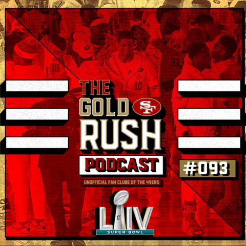 The Gold Rush Brasil Podcast 093 – Preview do Super Bowl Chiefs x 49ers