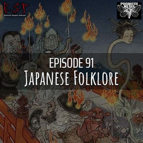 Episode 91 – Japanese Folklore
