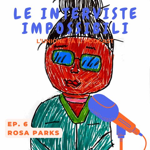 Ep.6 - Rosa Parks