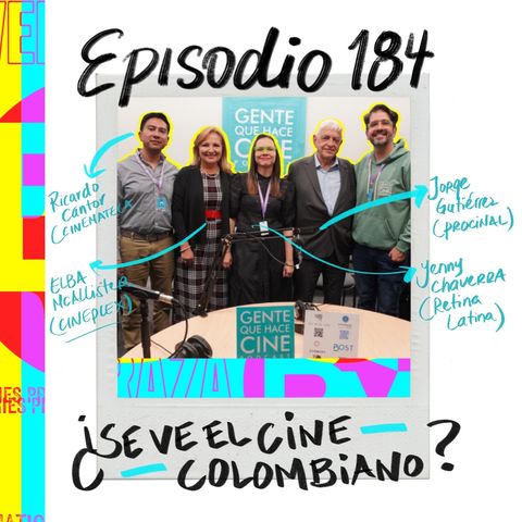 EP184: BAM 2024: ¿SE VE EL CINE COLOMBIANO?