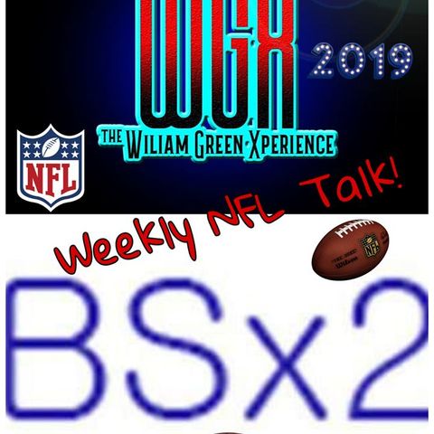 2Wice The BS And William Green Xperience Reactions To Week 2 In The NFL