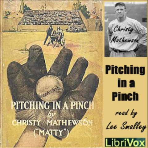 Christy Mathewson - Pitching in a Pinch
