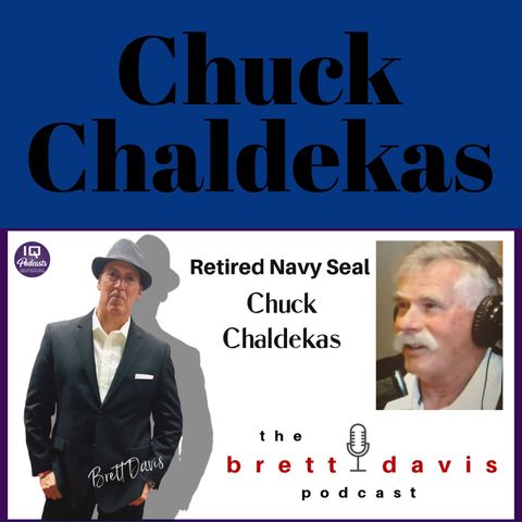 Chuck Chaldekas LIVE on The Brett Davis Podcast  Ep 332