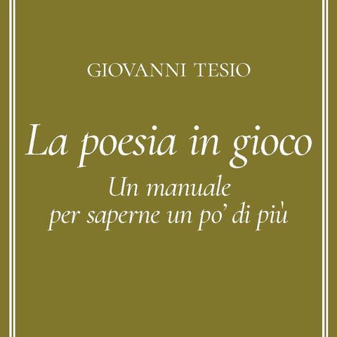 Giovanni Tesio "La poesia in gioco"