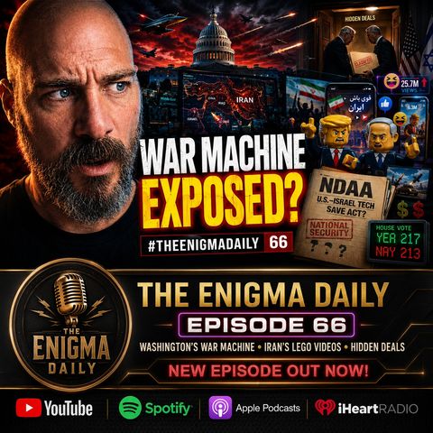 Washington’s War Machine, Iran’s Lego Videos & Hidden Deals!