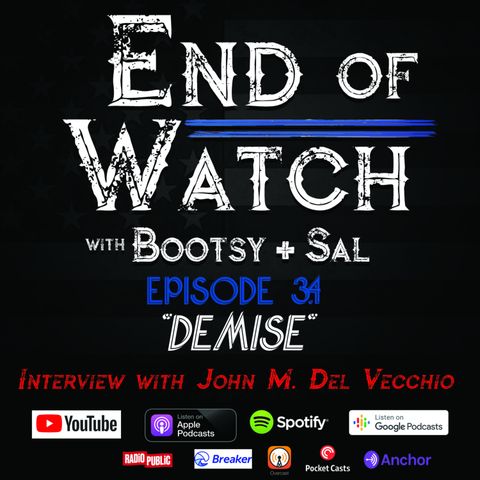 3.4 End of Watch with Bootsy + Sal – “Demise”
