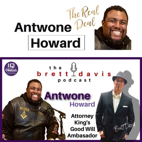 Antwone Howard LIVE on The Brett Davis Podcast Ep 274
