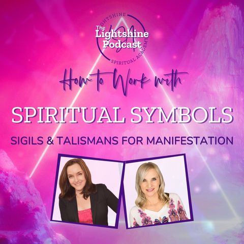 33: How to Work with Symbols Sigils and Talismans for Manifestation