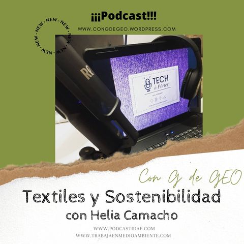 Textiles y sostenibilidad con Helia Camacho #37