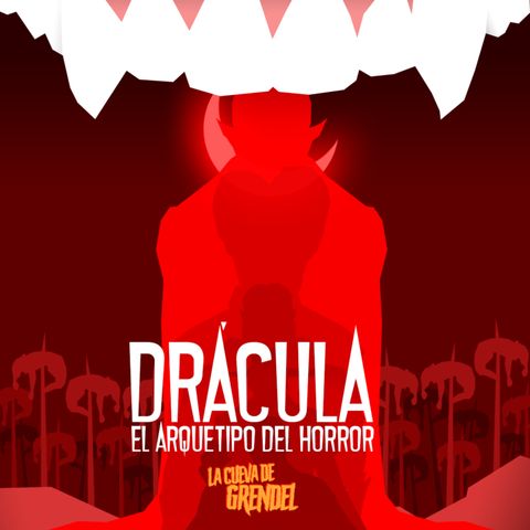 Drácula: el arquetipo del horror