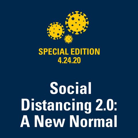 Social Distancing 2.0: A New Normal 4.24.20