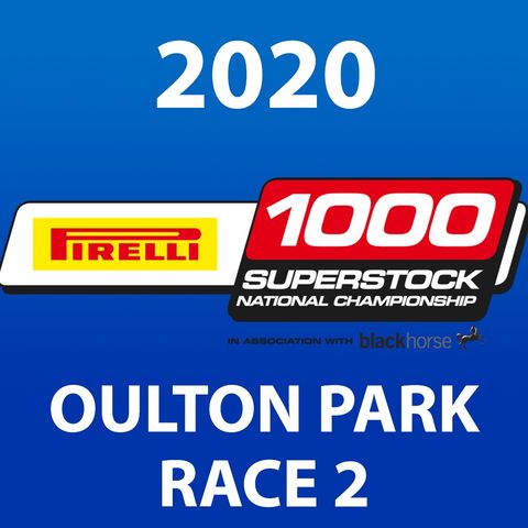 Pirelli National Superstock 1000 - Oulton Park 2020 Race 2