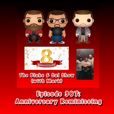 Episode 367: Anniversary Reminiscing