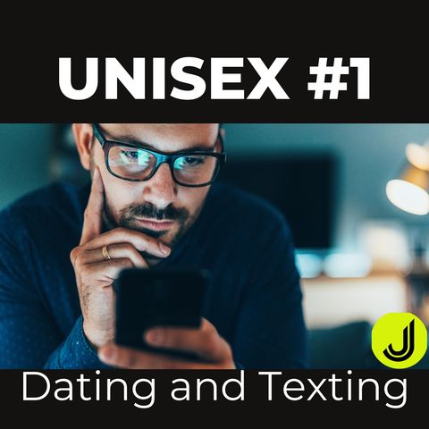 Unisex # 1: Dating Text Etiquette