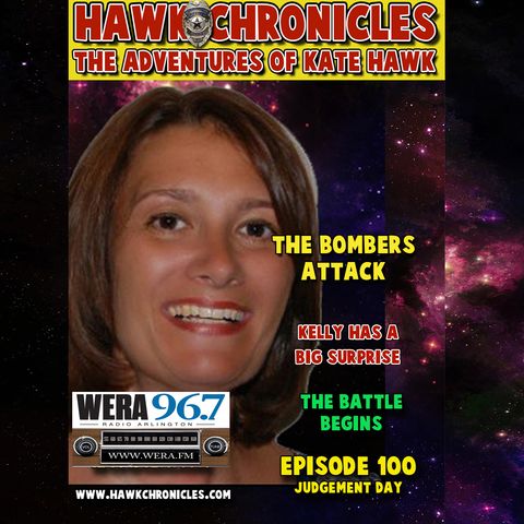 Episode 100 Hawk Chronicles "Judgement Day"