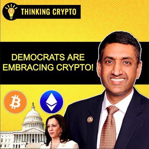 Democrats Are Embracing Bitcoin & Crypto with Congressman Ro Khanna