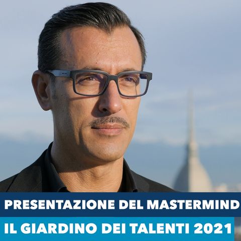 Presentazione del mastermind Il Giardino dei Talenti 2021