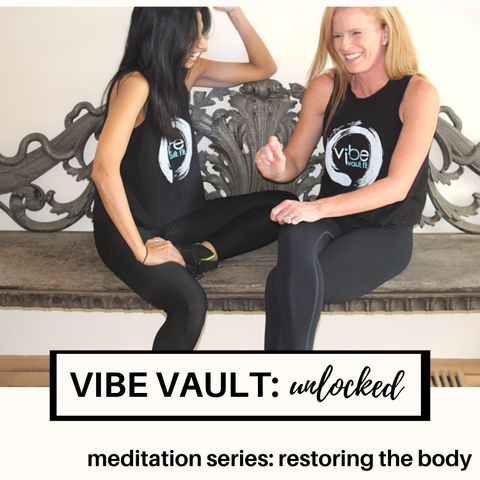Meditation Series - Restoring the Body