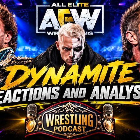 AEW Dynamite Reactions and Analysis 9/16