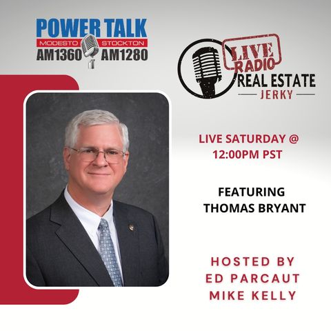 Real Estate Jerky Radio Show - Tom Bryant - Air Date 9-24-2022