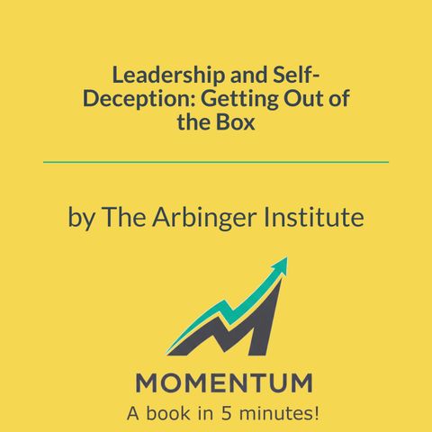 The Blind Spot Sabotaging Your Success (The Arbinger Institute)