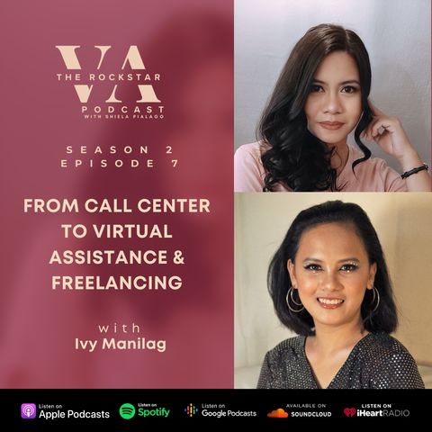 #30 From Call Center to Virtual Assistance with Ivy Manilag
