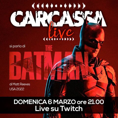 Carcassa Talk - The Batman 2022222