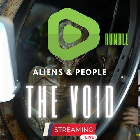 #169- Aliens & People-"The Void" #ufo #uap #paranormal