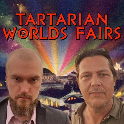 Tartarian Worlds Fairs | Autodidactic