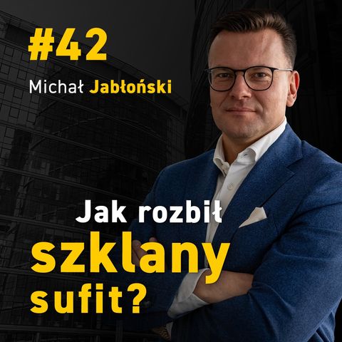 Michał JABŁOŃSKI | Co po KORPORACJI | Jak zarobić MILIONY