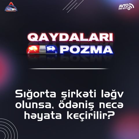 Sığorta şirkəti ləğv olunsa, ödəniş necə həyata keçirilir?