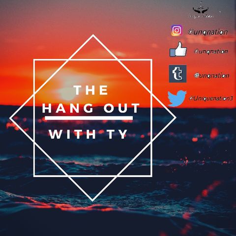 Episode 2 - The Hangout With TY