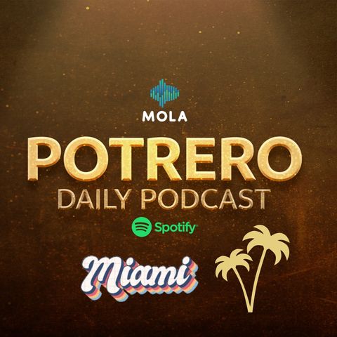 EP. 363 Potrero Miami - Banderazo, Pulpito Hincha e l'ultimo tango del Fideo: -1 alla finale!