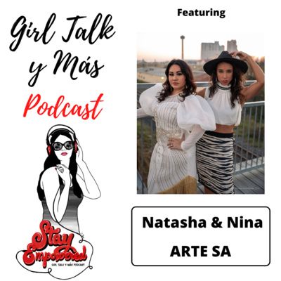 Girl Talk y Mas Podcast - Arte SA