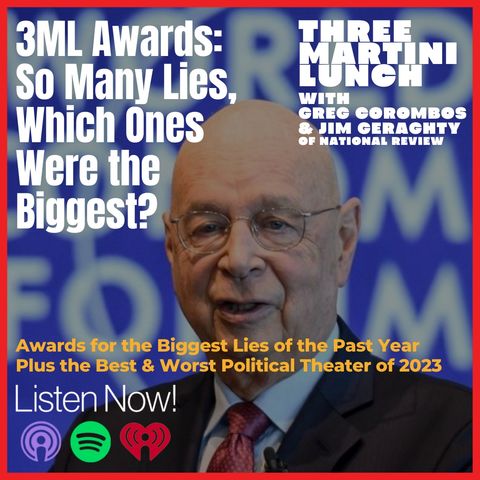 2023 Martini Awards Part 3: Biggest Lie, Best Political Theater, Worst Political Theater