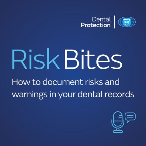RiskBites: How to document risks and warnings in your dental records