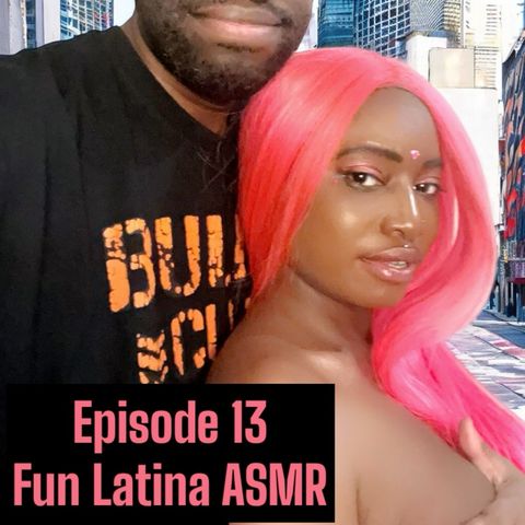 Ep.13- Latina Fun ASMR [SPANISH]