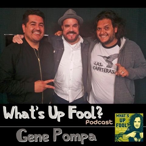 Ep 96 - Gene Pompa