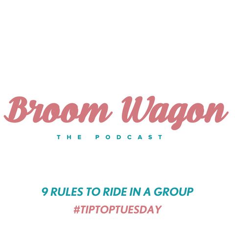 9 RULES TO RIDE IN A GROUP #TIPTOPTUESDAY