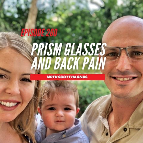 Episode 260: Ending Back Pain With Vision Correction
