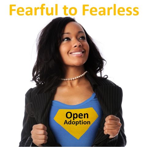 Fearful to Fearless Understanding the Benefits of Open Adoption