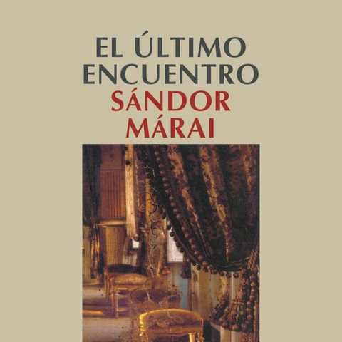 "El último encuentro" de Sandor Marai