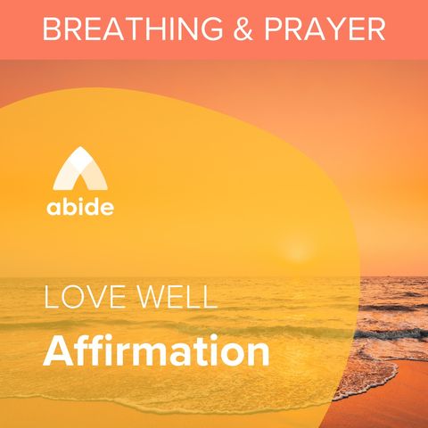 Love Well Affirmation