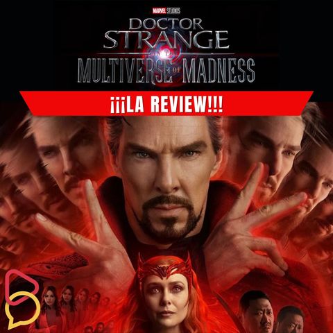 La review definitiva de Doctor Strange en el Multiverso de la locura