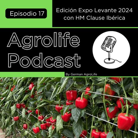 Agrolife Podcast #013 con Rafael Torres Agricultor de la zona de Almería