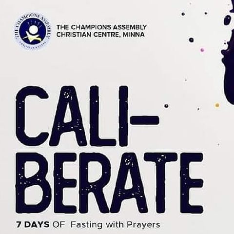 CALIBERATE 7days Fasting and Prayers